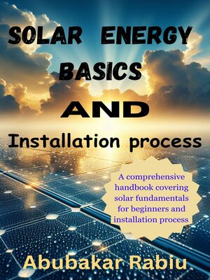 cover image of Solar Energy Basics and Installation process